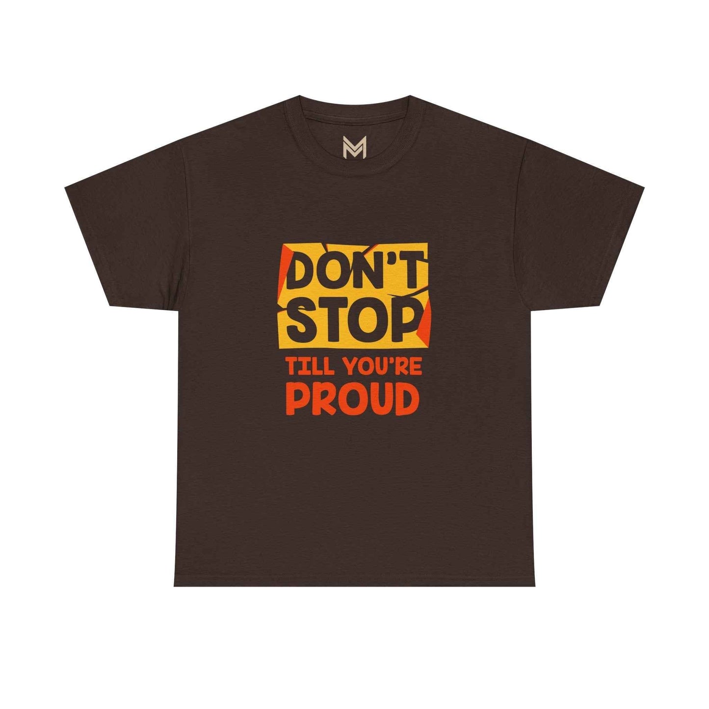Motivational Unisex Tee - Don't Stop Till You're Proud, Everyday Wear, Fitness Gift, Positive Affirmation Shirt, Casual Style - Maklenn