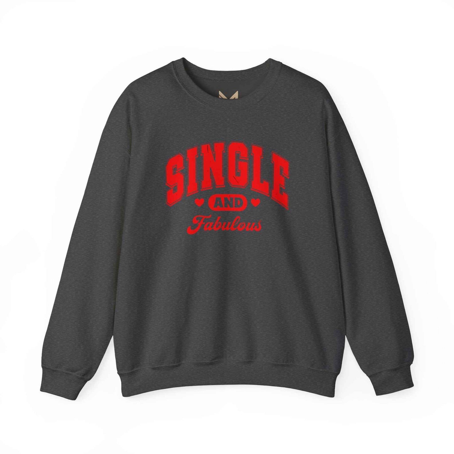 Single and Fabulous Sweatshirt | Cute Casual Crewneck | Valentine's Day Gift | Perfect for Singles | Everyday Comfort | Relaxed Fashion