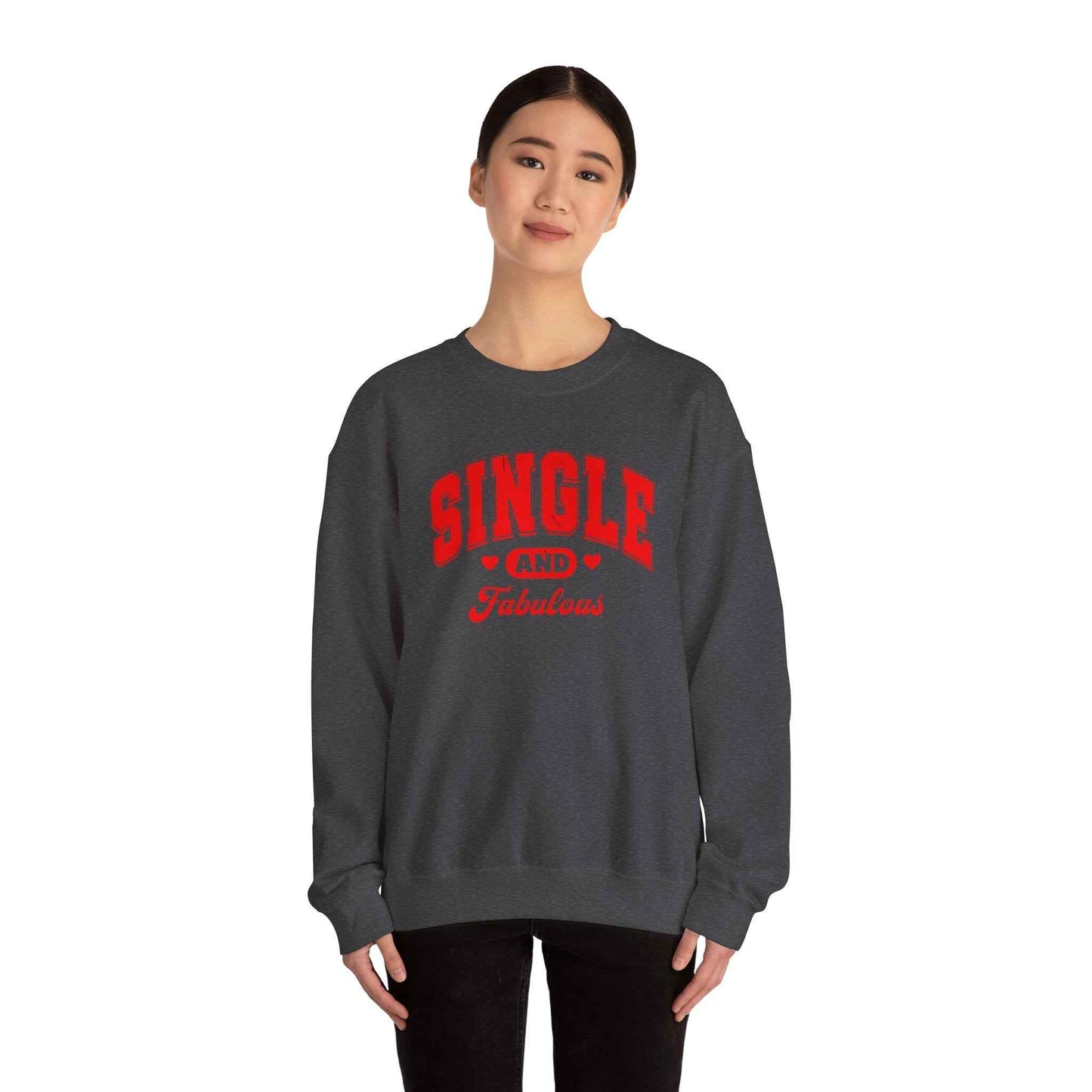 Single and Fabulous Sweatshirt | Cute Casual Crewneck | Valentine's Day Gift | Perfect for Singles | Everyday Comfort | Relaxed Fashion