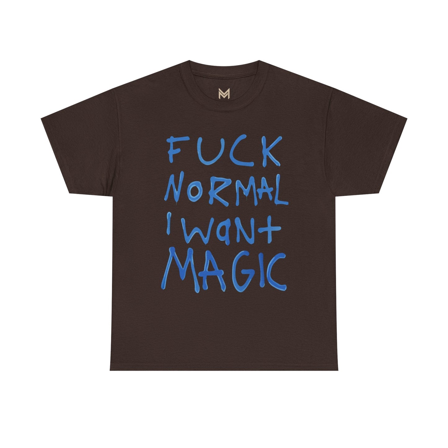 Unisex Heavy Cotton Tee - "Fuck Normal I Want Magic" Statement Shirt, Gift for Dreamers, Casual Wear, Festival Outfits, Unique Art Tee Printify