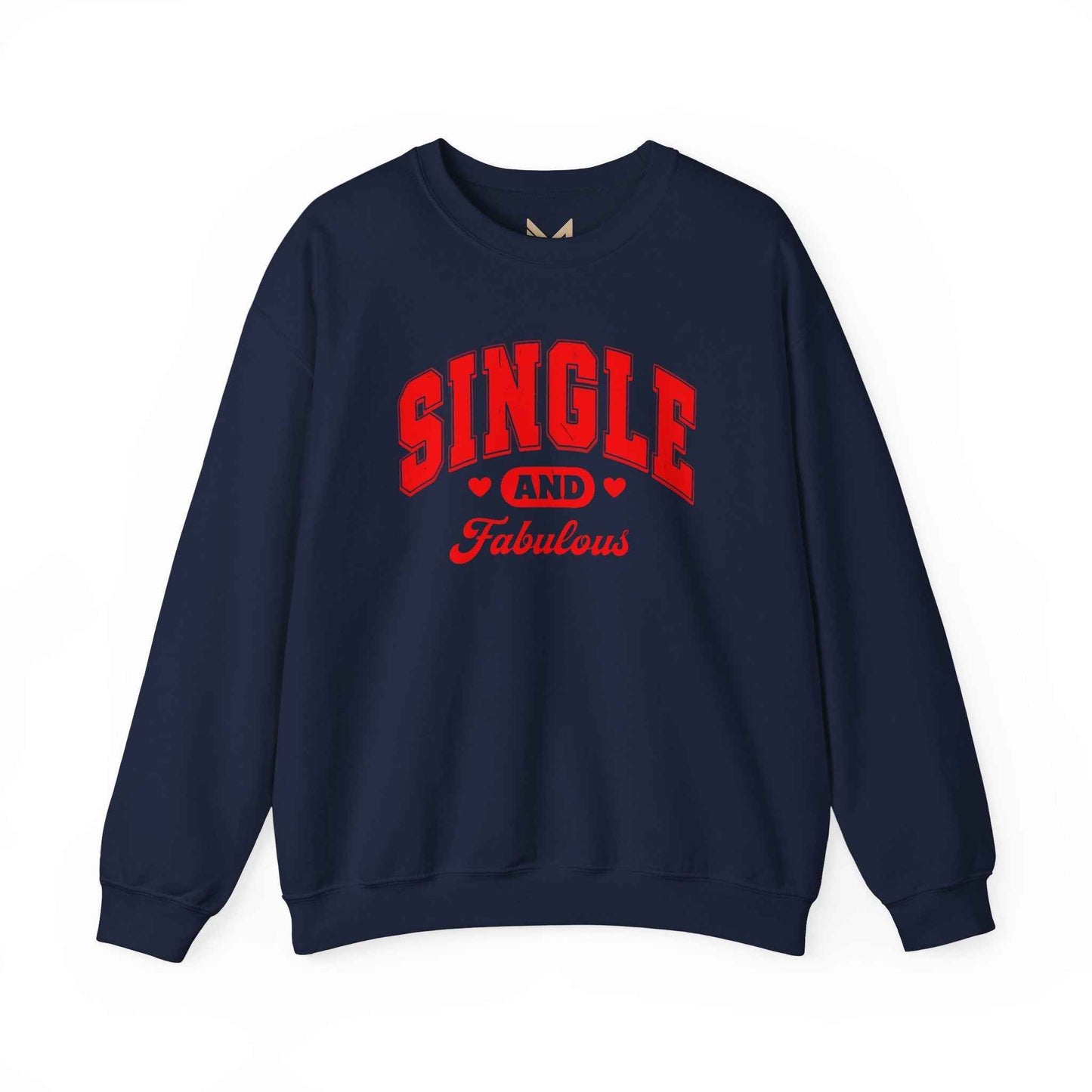 Single and Fabulous Sweatshirt | Cute Casual Crewneck | Valentine's Day Gift | Perfect for Singles | Everyday Comfort | Relaxed Fashion