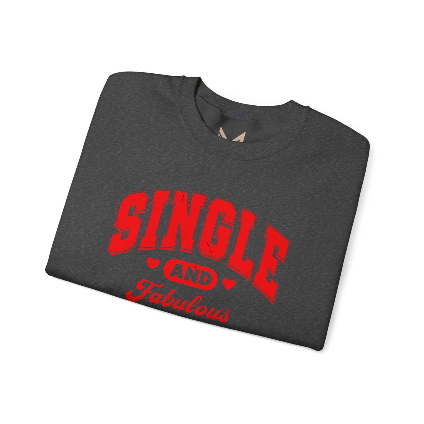 Single and Fabulous Sweatshirt | Cute Casual Crewneck | Valentine's Day Gift | Perfect for Singles | Everyday Comfort | Relaxed Fashion
