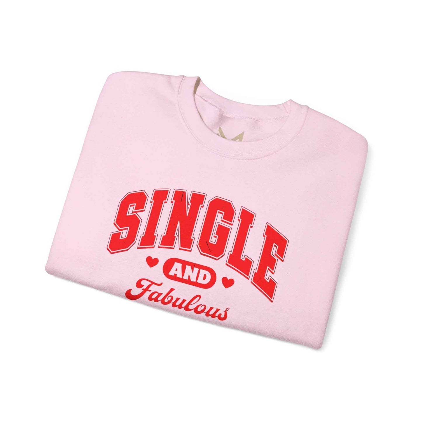 Single and Fabulous Sweatshirt - Cute Casual Crewneck for Everyday Comfort and Perfect Valentine's Day Gift for Singles - Maklenn