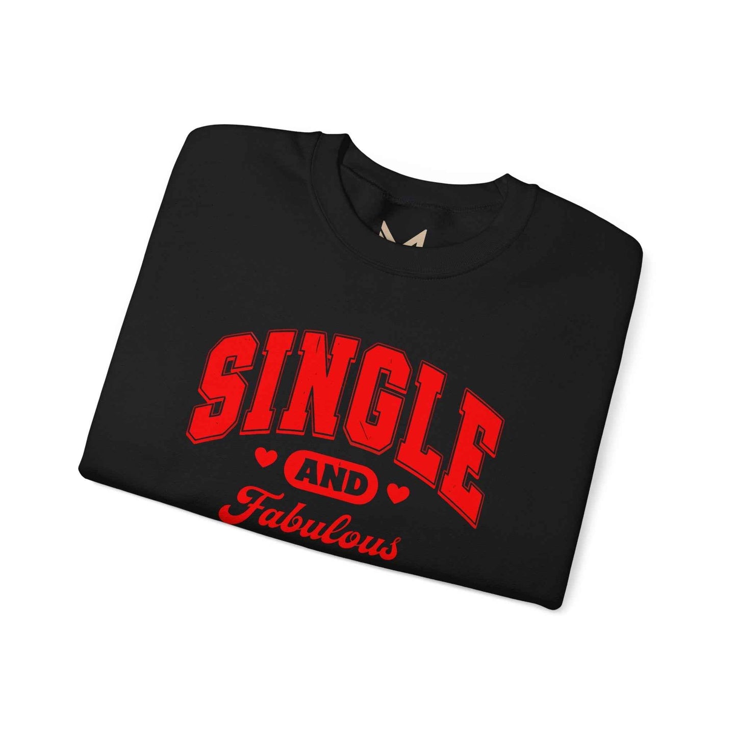 Single and Fabulous Sweatshirt | Cute Casual Crewneck | Valentine's Day Gift | Perfect for Singles | Everyday Comfort | Relaxed Fashion