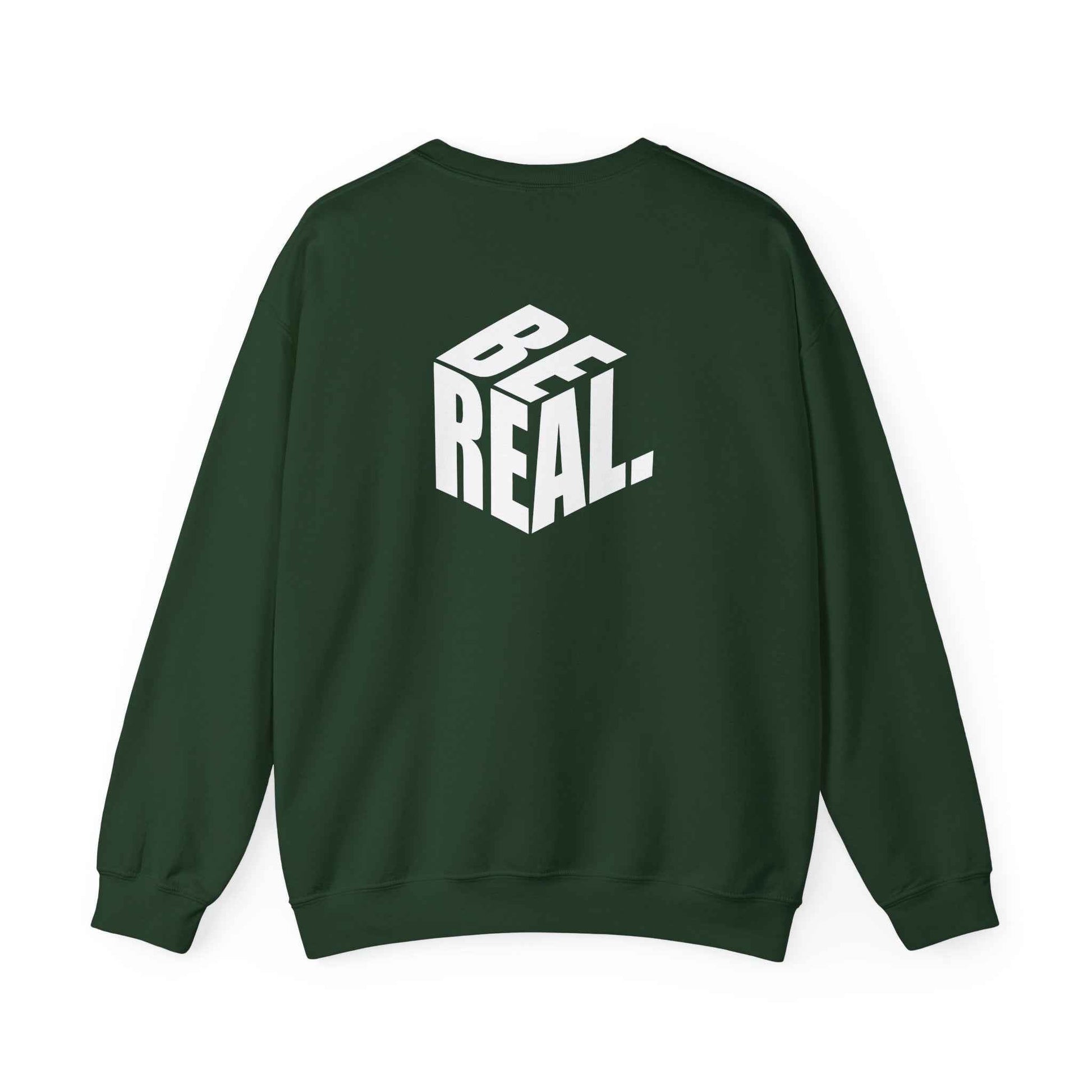 Be Real Crewneck Sweatshirt – Cozy Unisex Streetwear Gift for Everyday Casual Fashion & Layering - Maklenn