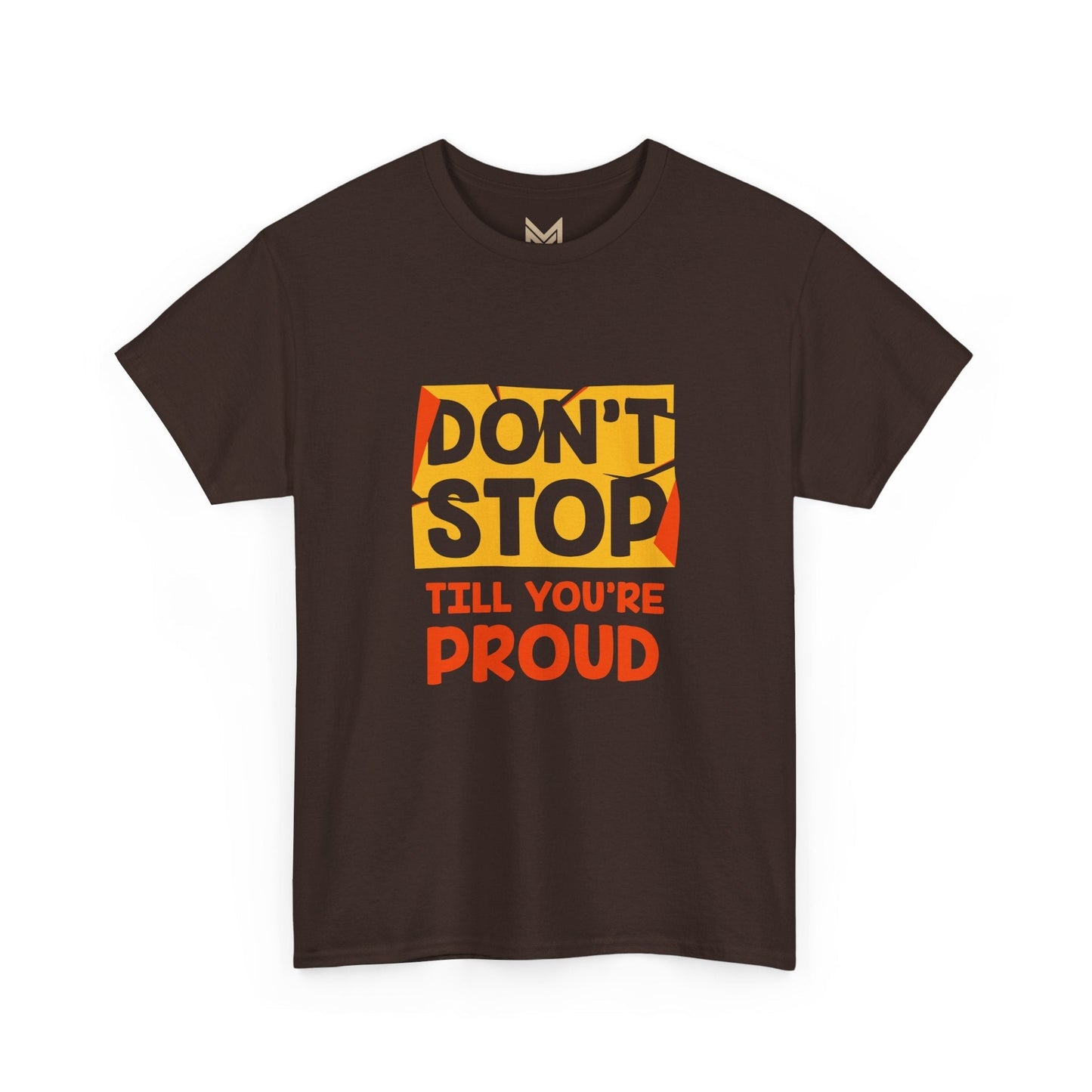 Motivational Unisex Tee - Don't Stop Till You're Proud, Everyday Wear, Fitness Gift, Positive Affirmation Shirt, Casual Style - Maklenn