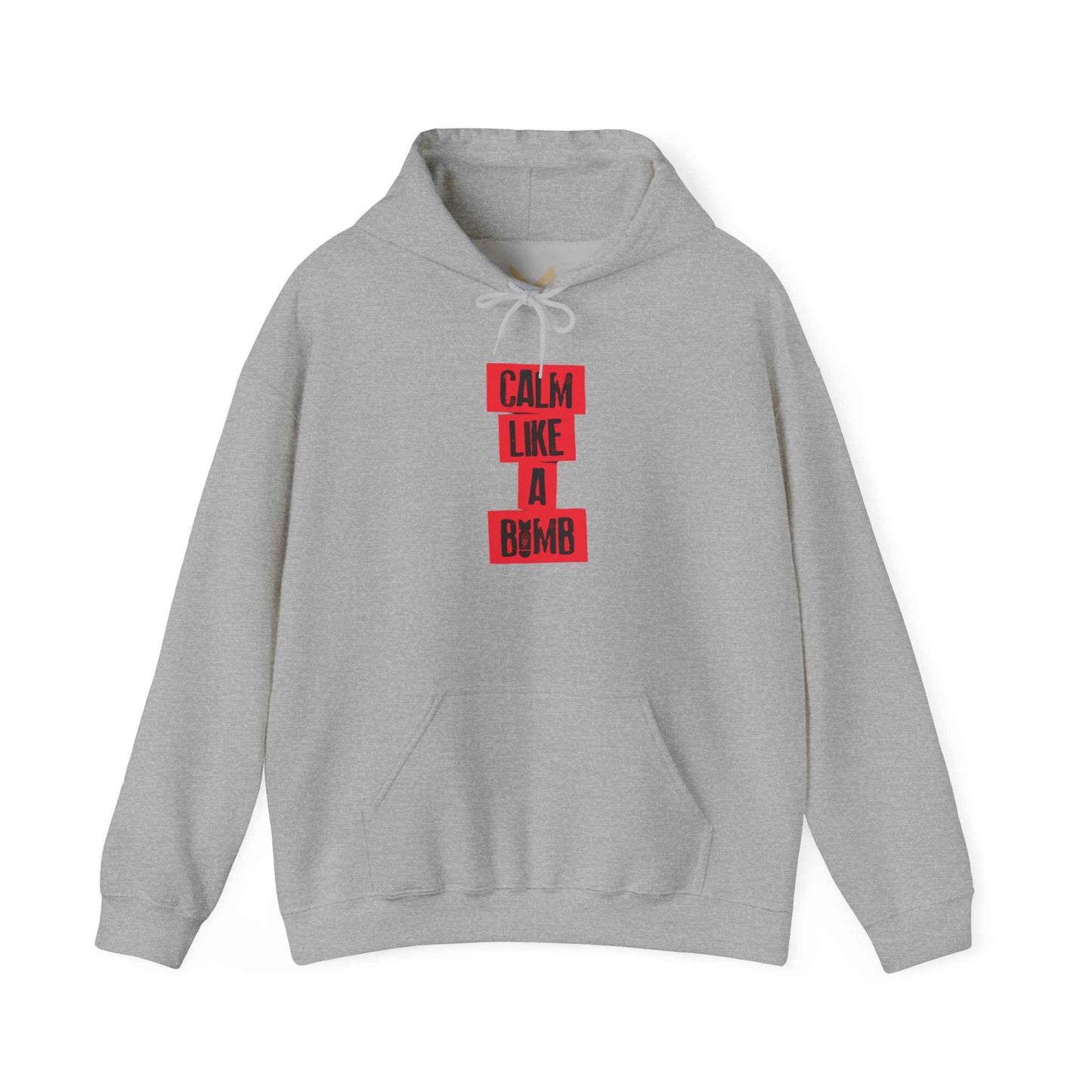 Calm Like A Bomb Sweatshirt - Cozy Unisex Hoodie, Perfect for Relaxation, Casual Wear, Gift for Friends, Birthday Present,Genz edition,Usa trend,Usa mens wear hoodie,Quotes edition