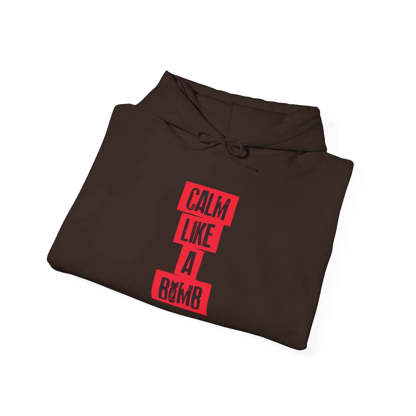 Calm Like A Bomb Sweatshirt - Cozy Unisex Hoodie, Perfect for Relaxation, Casual Wear, Gift for Friends, Birthday Present,Genz edition,Usa trend,Usa mens wear hoodie,Quotes edition