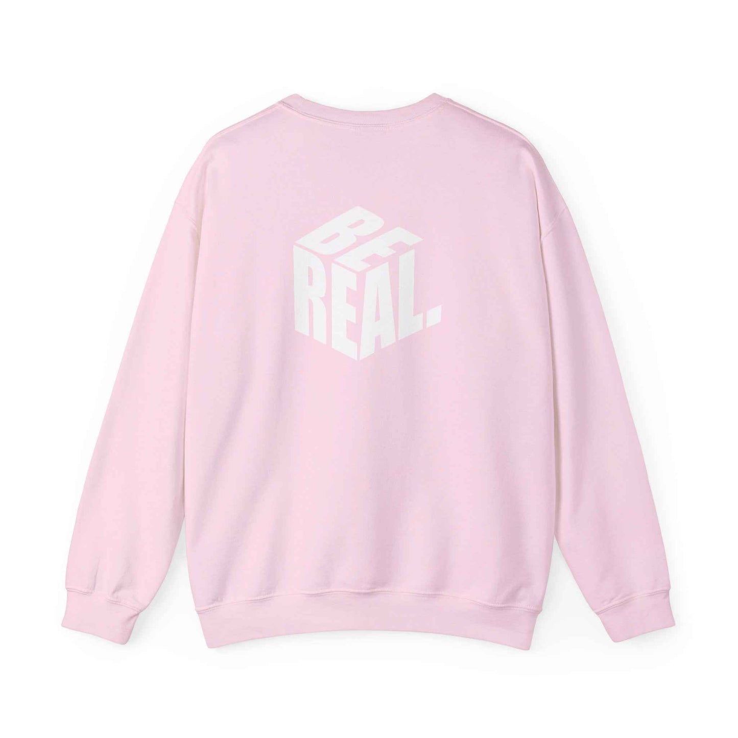 Be Real Unisex Crewneck Sweatshirt, Cozy Streetwear, Gift for Friends, Casual Fashion, Everyday Wear, Perfect for Layering