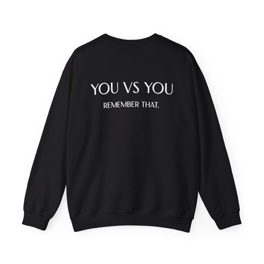 Crewneck Sweatshirt — "You Vs You. Remember That." Motivational Backprint Maklenn Crewneck Sweatshirt — "You Vs You. Remember That." Motivational Backprint Sweatshirt Maklenn www.maklenn.com India 42.05