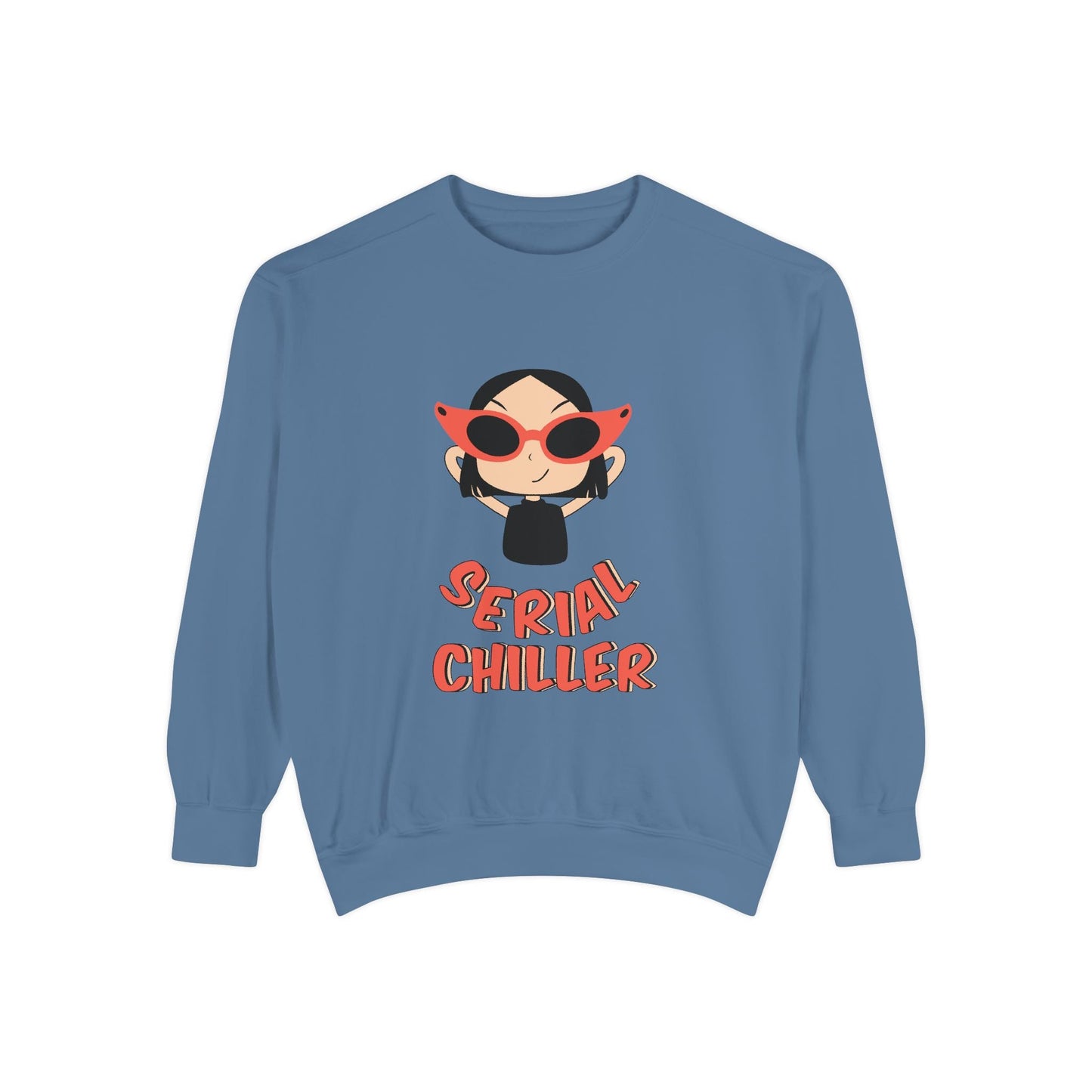 Serial Chiller Unisex Garment-Dyed Sweatshirt, Cozy Casual Wear, Gift for Relaxed Vibes, Cute Lounge Sweatshirt, Streetwear Style, [...] Printify