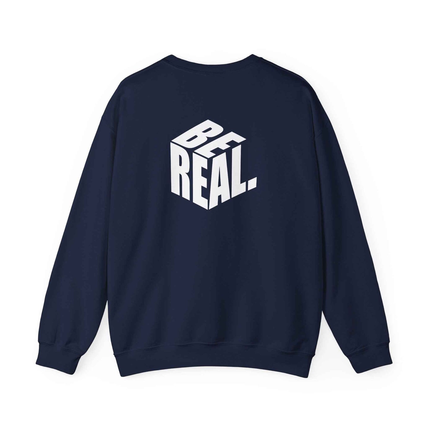 Be Real Unisex Crewneck Sweatshirt, Cozy Streetwear, Gift for Friends, Casual Fashion, Everyday Wear, Perfect for Layering