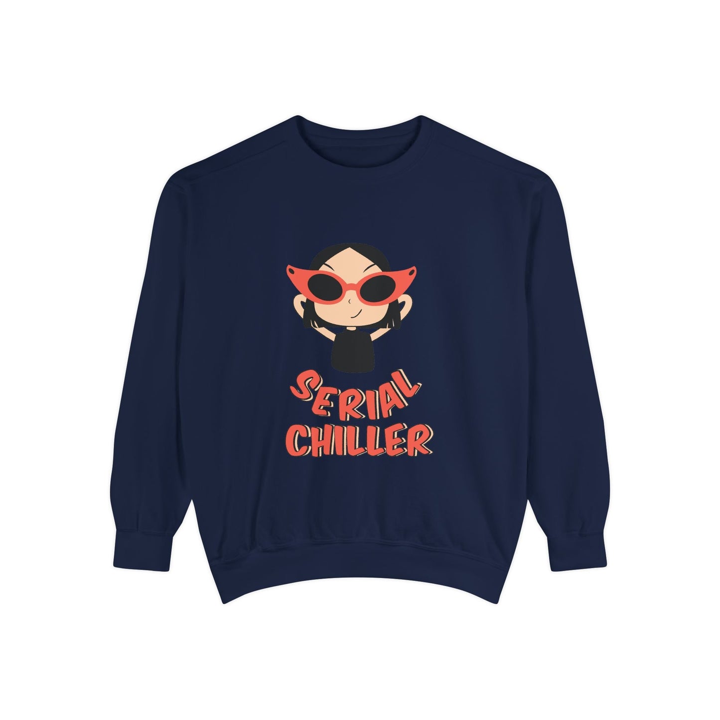 Serial Chiller Unisex Garment-Dyed Sweatshirt, Cozy Casual Wear, Gift for Relaxed Vibes, Cute Lounge Sweatshirt, Streetwear Style, [...] Printify