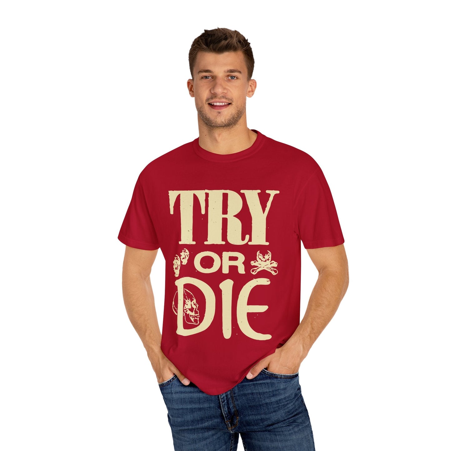 Try or Die Unisex T-Shirt, Casual Graphic Tee, Gift for Gamers, Motivational Quote Shirt, Cool Streetwear Printify