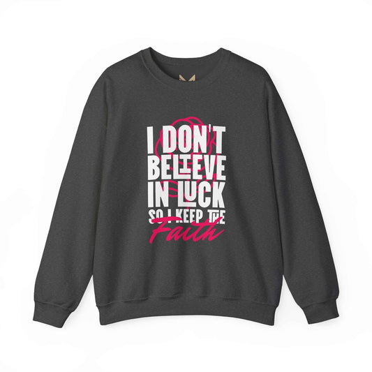 Inspirational Crewneck Sweatshirt - Motivational Apparel, Cozy Gift, Faith-Inspired Outfit, Trendy Casual Wear, Perfect for Holidays