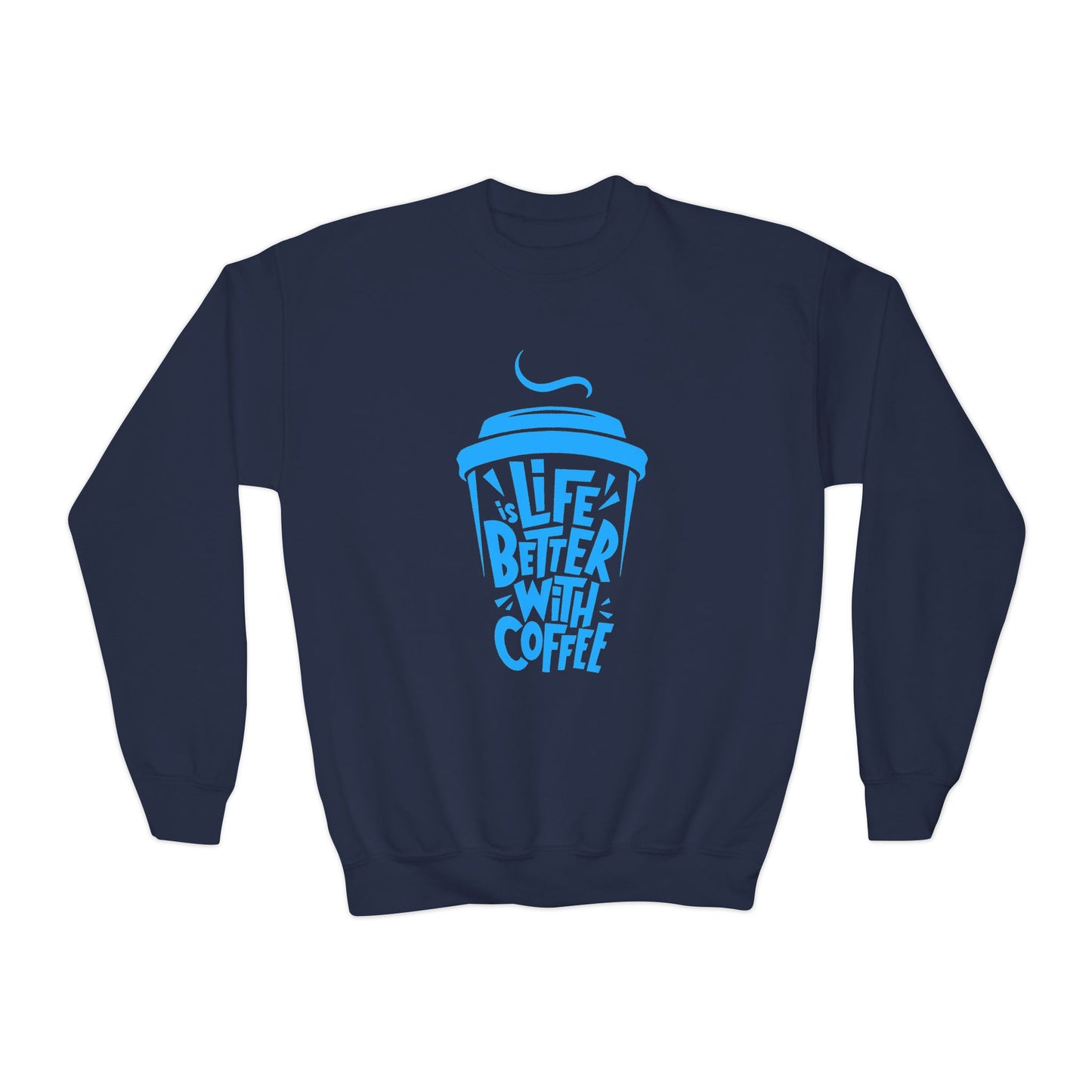 Youth Crewneck Sweatshirt - Life is Better with Coffee - Cozy Gift for Coffee Lovers, Trendy Kids Fashion, Casual Wear, Everyday Comfort Printify