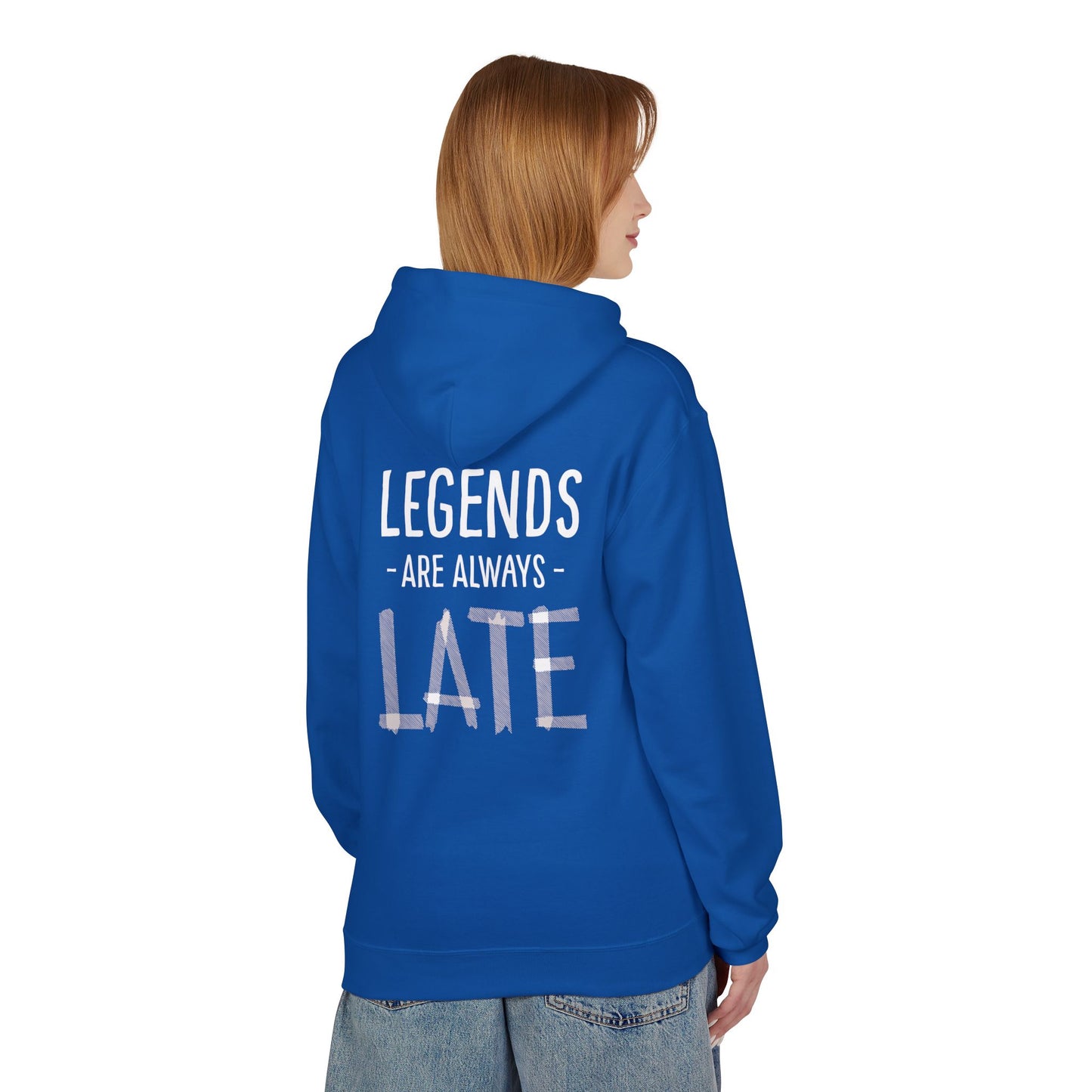 Legends Are Always Late Unisex Hoodie, Cozy Hoodie Gift, Casual Wear, Fashion Hoodie, Birthday Gift, Must-Have Hoodie Printify