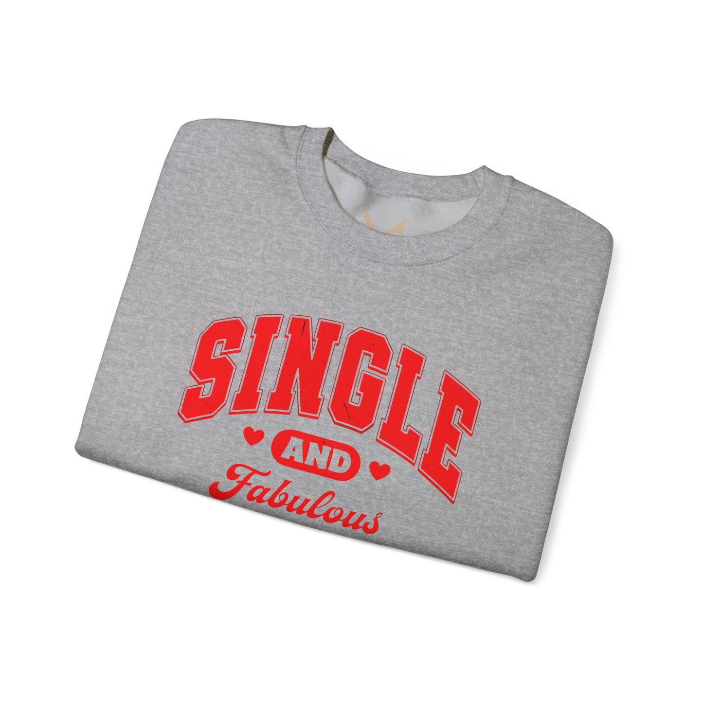 Single and Fabulous Sweatshirt | Cute Casual Crewneck | Valentine's Day Gift | Perfect for Singles | Everyday Comfort | Relaxed Fashion Printify