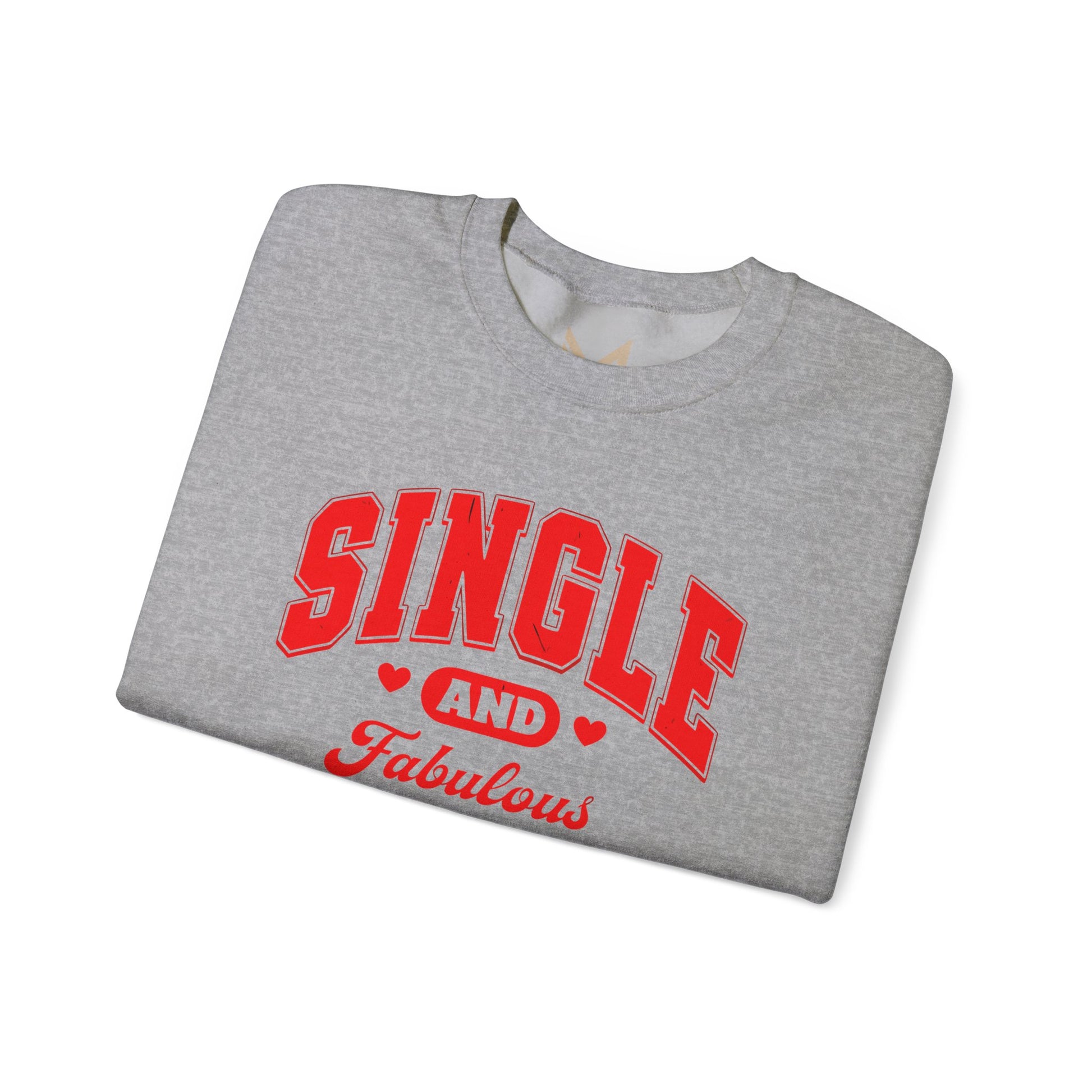 Single and Fabulous Sweatshirt | Cute Casual Crewneck | Valentine's Day Gift | Perfect for Singles | Everyday Comfort | Relaxed Fashion Printify