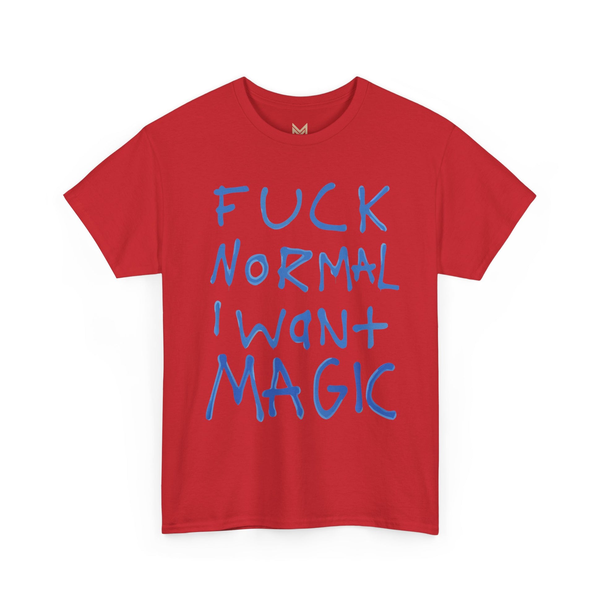 Unisex Heavy Cotton Tee - "Fuck Normal I Want Magic" Statement Shirt, Gift for Dreamers, Casual Wear, Festival Outfits, Unique Art Tee Printify