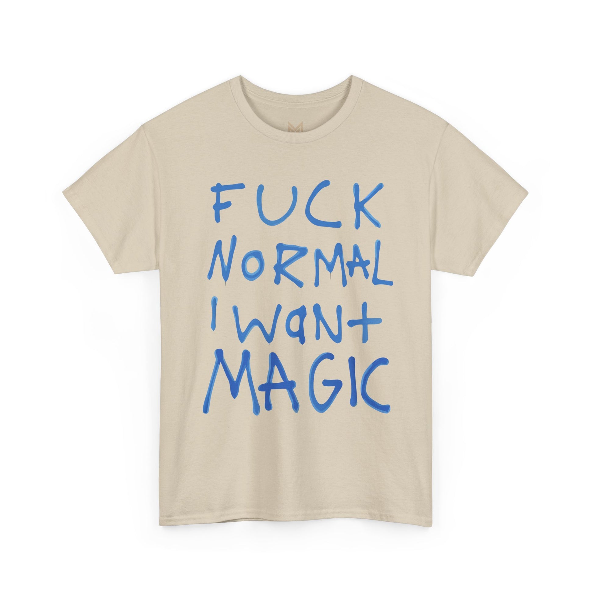 Unisex Heavy Cotton Tee - "Fuck Normal I Want Magic" Statement Shirt, Gift for Dreamers, Casual Wear, Festival Outfits, Unique Art Tee Printify