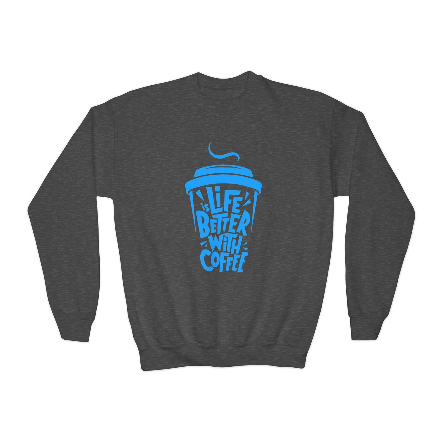Youth Crewneck Sweatshirt - Life is Better with Coffee - Cozy Gift for Coffee Lovers, Trendy Kids Fashion, Casual Wear, Everyday Comfort Printify