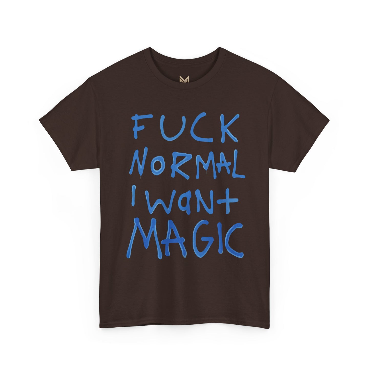 Unisex Heavy Cotton Tee - "Fuck Normal I Want Magic" Statement Shirt, Gift for Dreamers, Casual Wear, Festival Outfits, Unique Art Tee Printify
