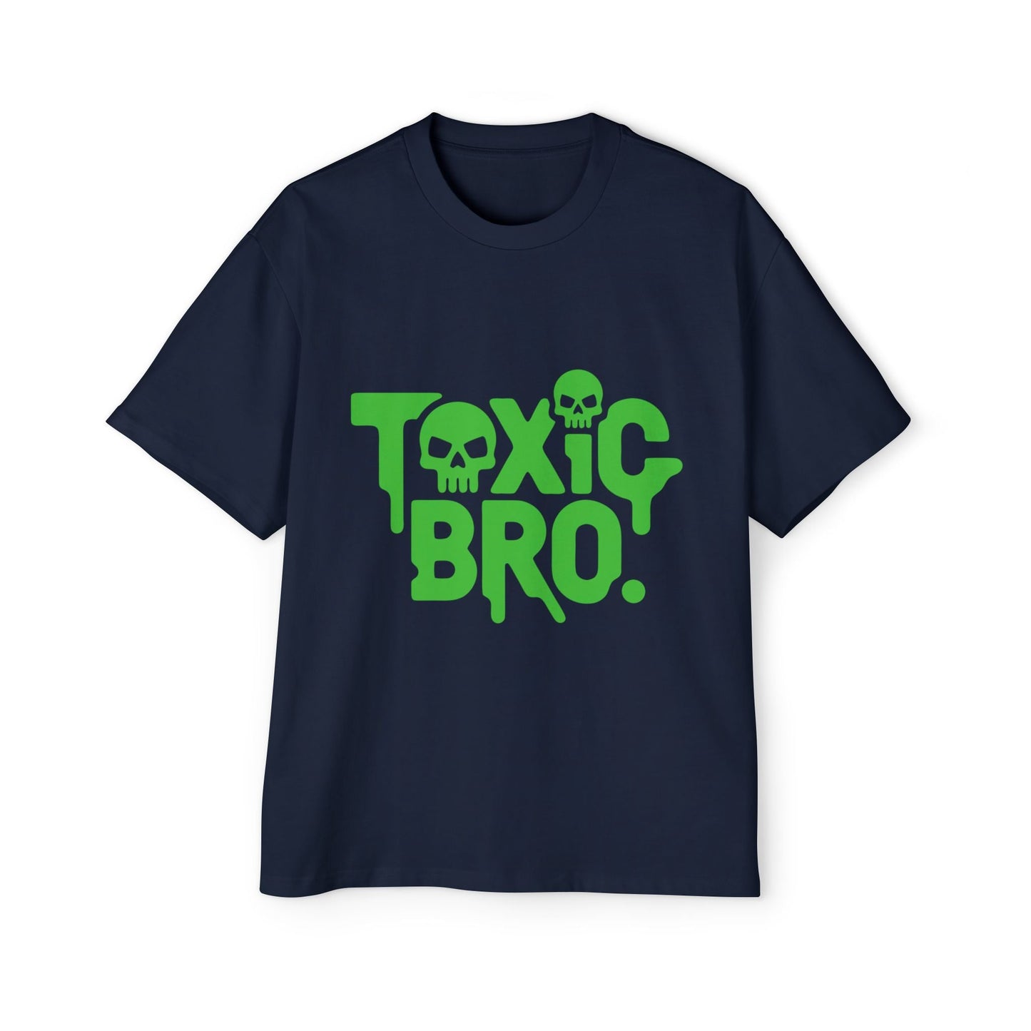 Toxic Bro Oversized Tee, Men's Graphic T-Shirt, Casual Streetwear, Gift for Him, Summer Style, Statement Shirt - Maklenn