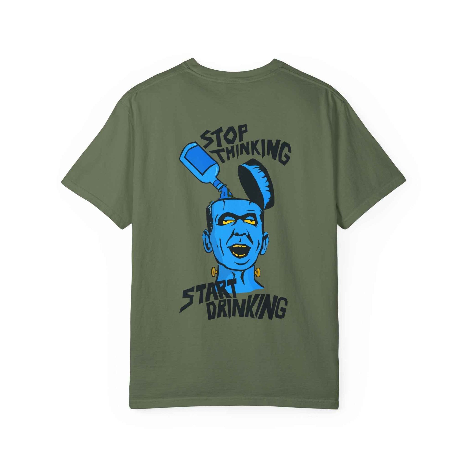 Funny Unisex Garment-Dyed T-shirt, Casual Humor Tee, Stop Thinking Start Drinking Shirt, Gift for Friends, Party Wear, Graphic Tee