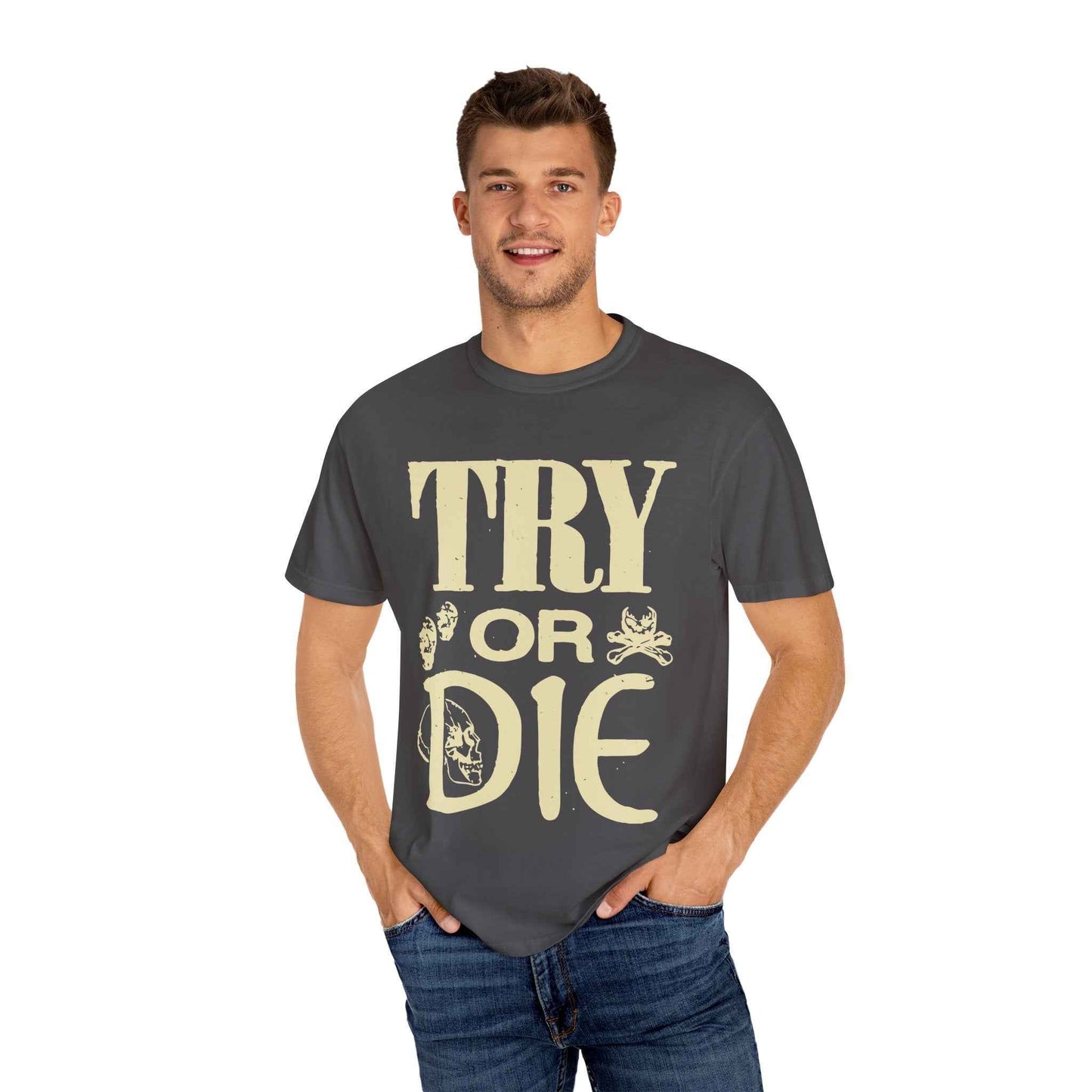 Try or Die Unisex T-Shirt, Casual Graphic Tee, Gift for Gamers, Motivational Quote Shirt, Cool Streetwear Printify