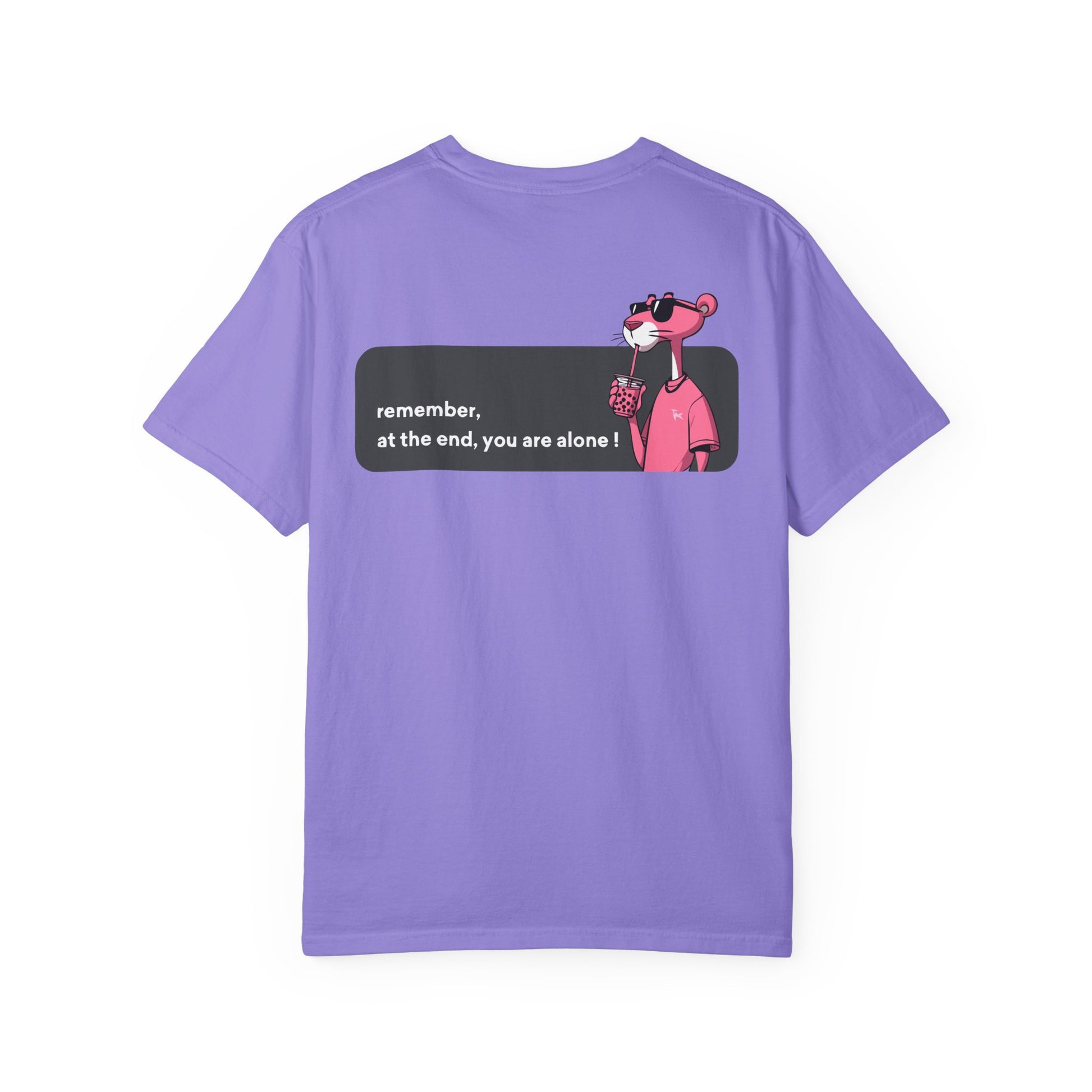 T-Shirt — "remember, at the end, you are alone." Pink Bear Graphic Tee Printify