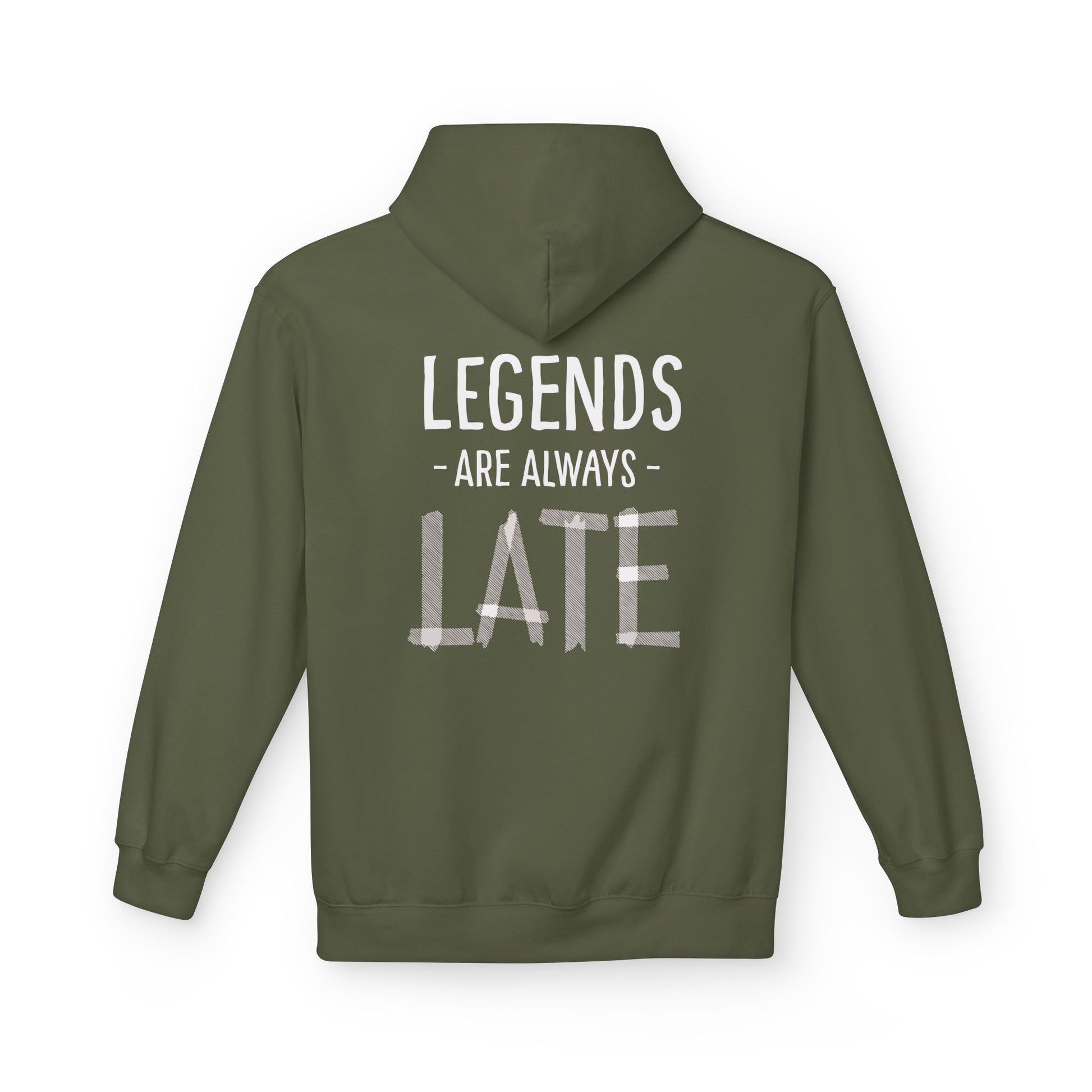 Legends Are Always Late Unisex Hoodie, Cozy Hoodie Gift, Casual Wear, Fashion Hoodie, Birthday Gift, Must-Have Hoodie Printify