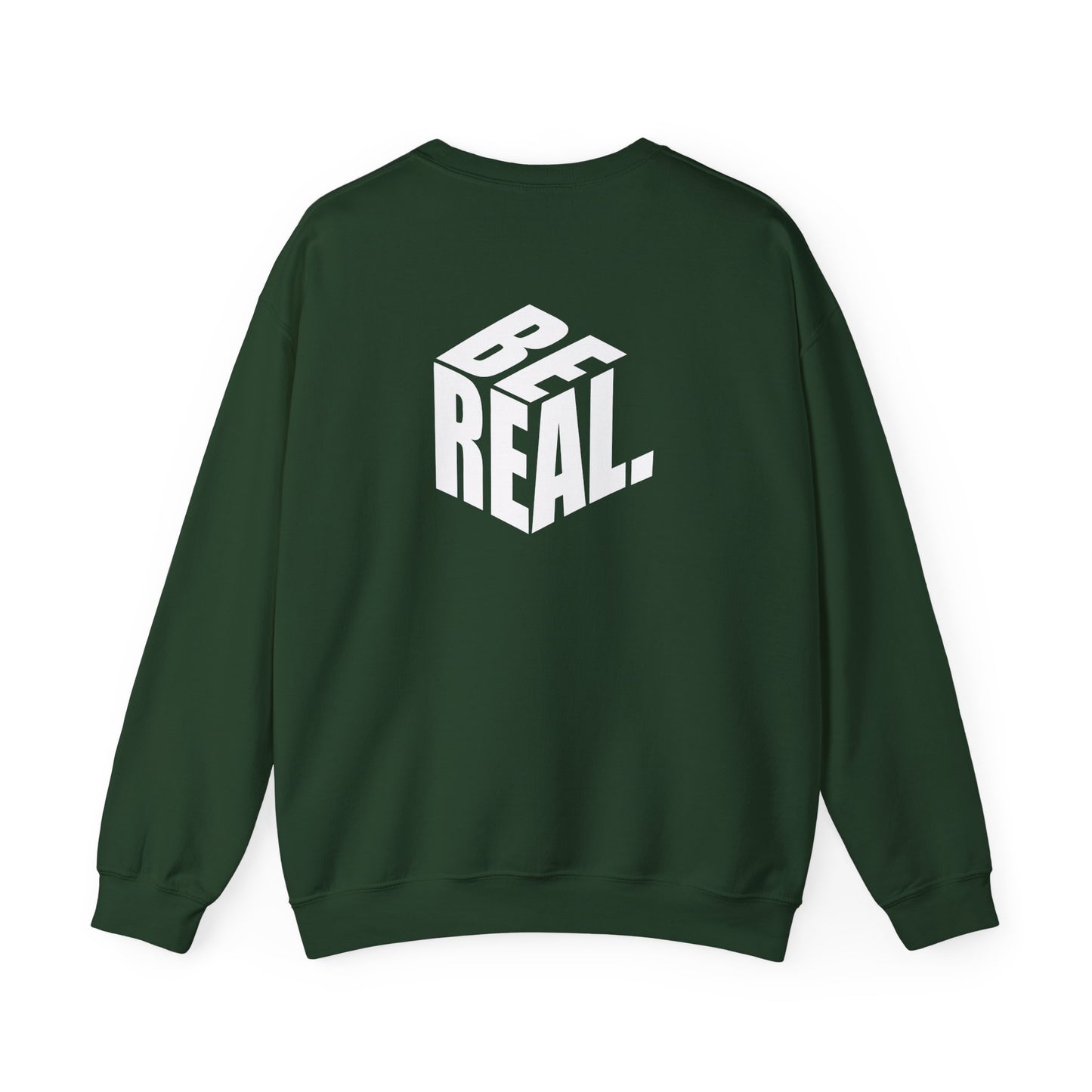 Be Real Unisex Crewneck Sweatshirt, Cozy Streetwear, Gift for Friends, Casual Fashion, Everyday Wear, Perfect for Layering Printify