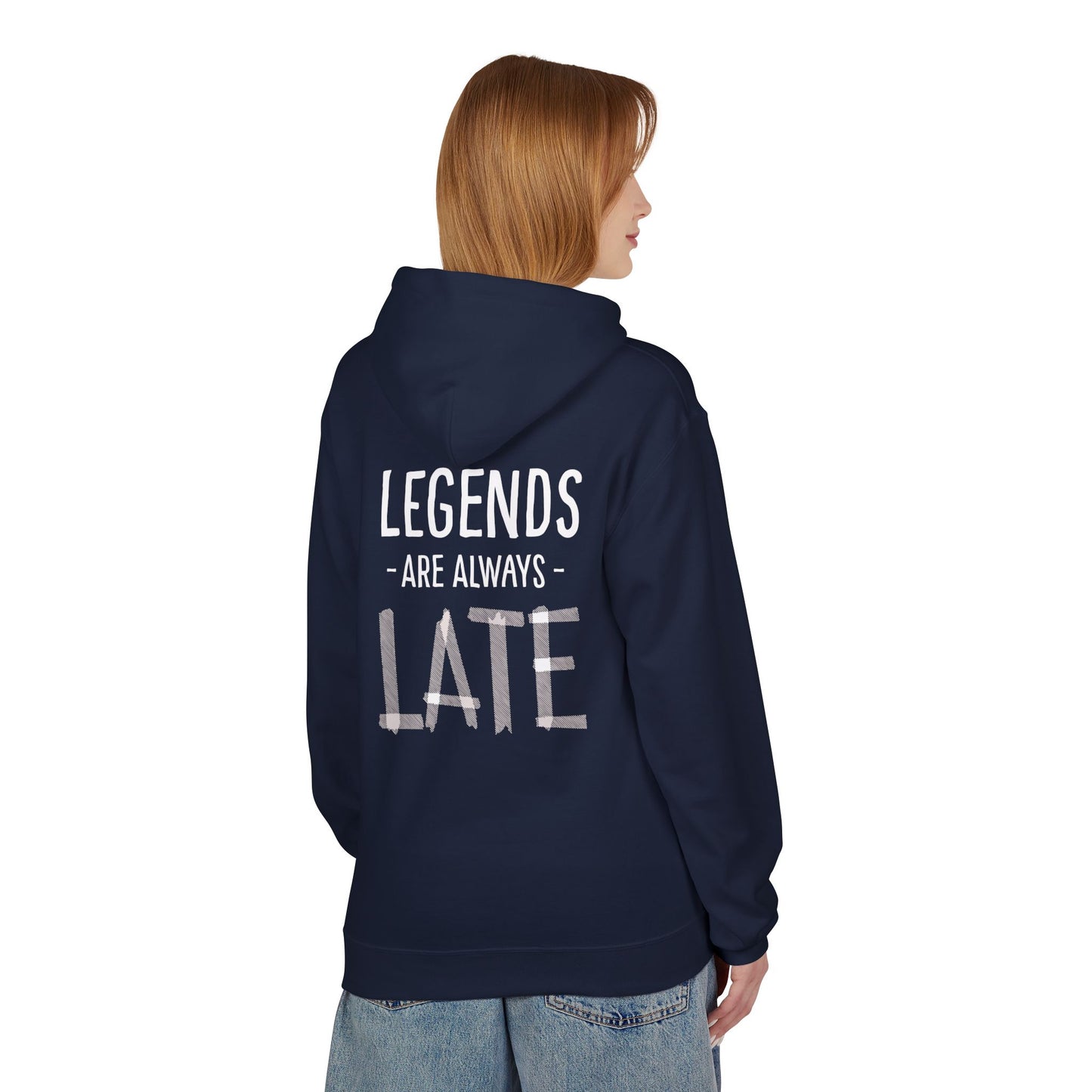 Legends Are Always Late Unisex Hoodie, Cozy Hoodie Gift, Casual Wear, Fashion Hoodie, Birthday Gift, Must-Have Hoodie Printify