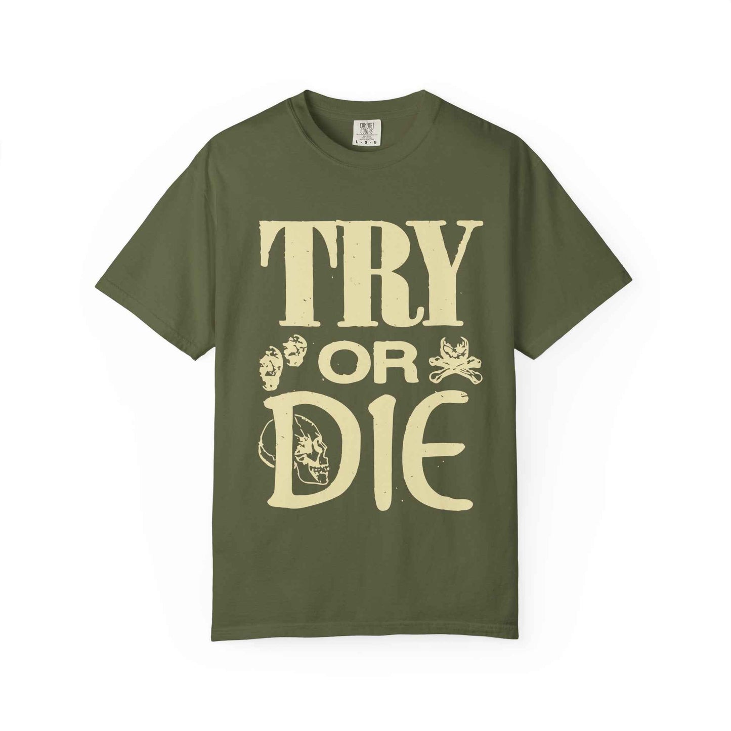 Try or Die Unisex T-Shirt, Casual Graphic Tee, Gift for Gamers, Motivational Quote Shirt, Cool Streetwear