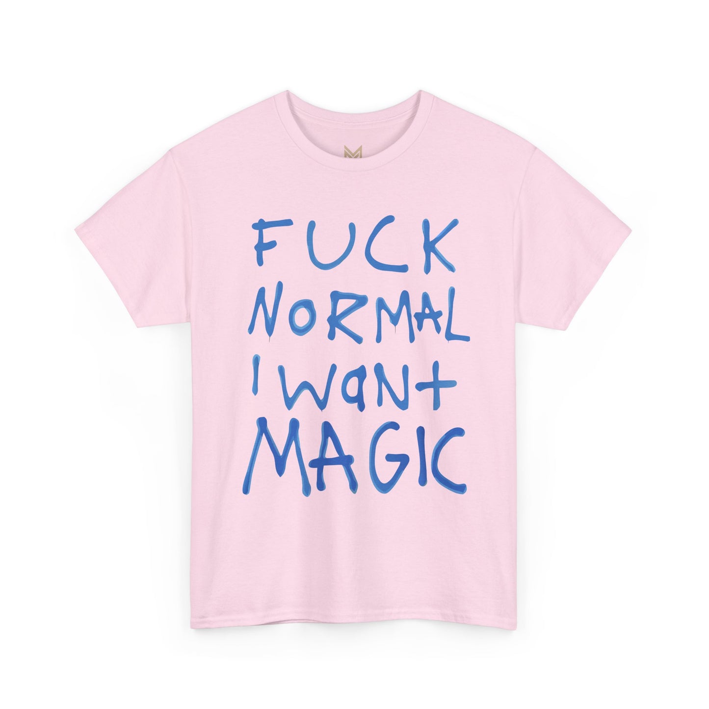 Unisex Heavy Cotton Tee - "Fuck Normal I Want Magic" Statement Shirt, Gift for Dreamers, Casual Wear, Festival Outfits, Unique Art Tee Printify