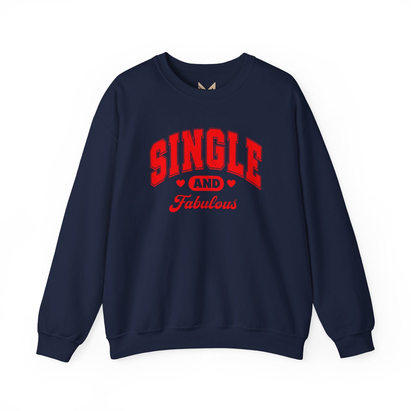 Single and Fabulous Sweatshirt | Cute Casual Crewneck | Valentine's Day Gift | Perfect for Singles | Everyday Comfort | Relaxed Fashion Printify