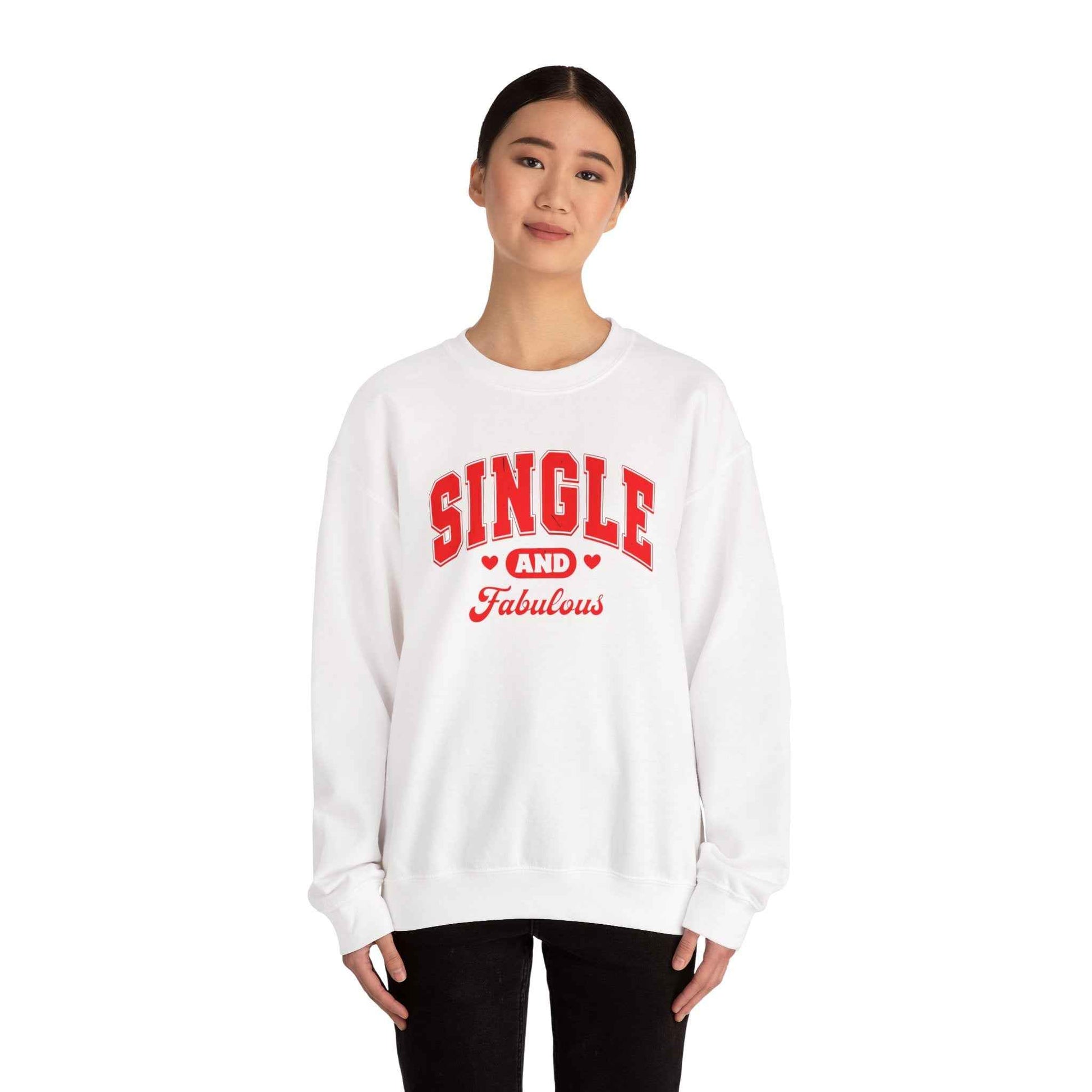 Single and Fabulous Sweatshirt | Cute Casual Crewneck | Valentine's Day Gift | Perfect for Singles | Everyday Comfort | Relaxed Fashion
