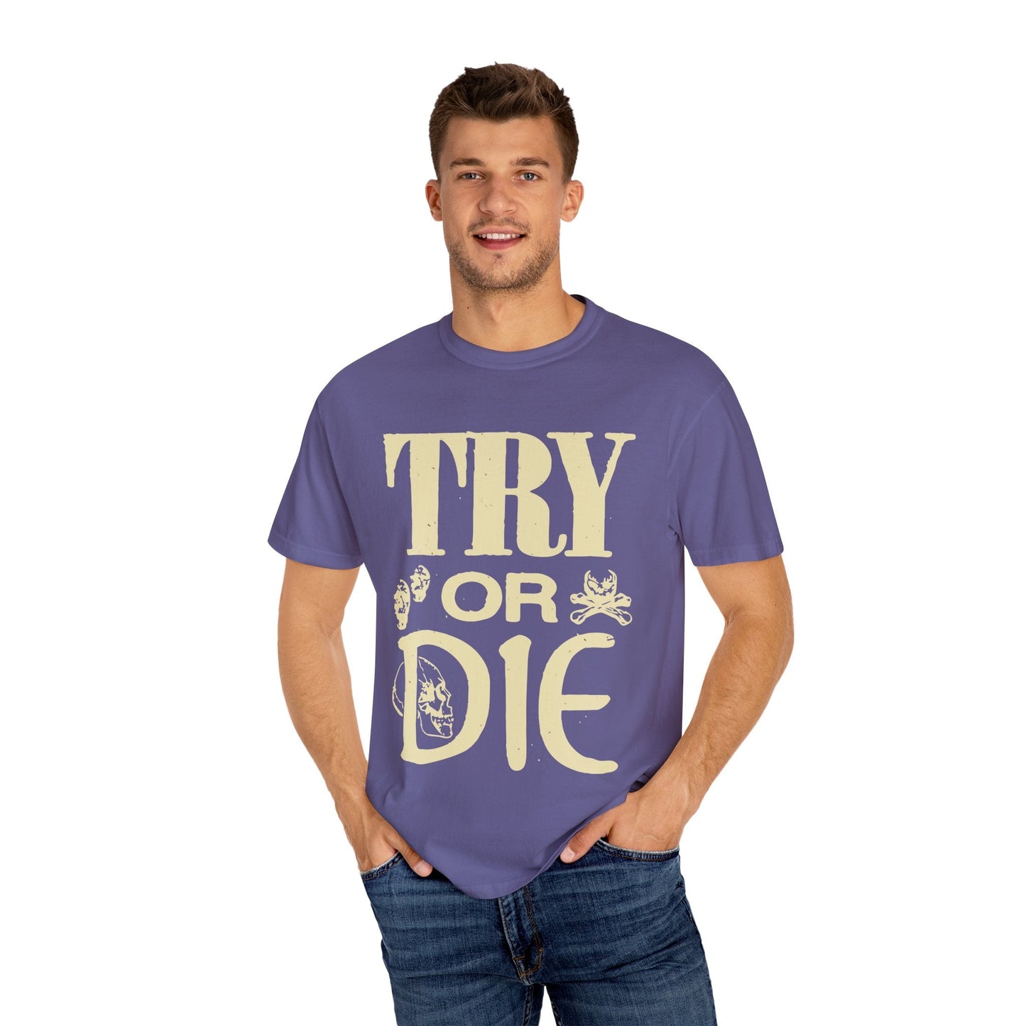 Try or Die Unisex T-Shirt, Casual Graphic Tee, Gift for Gamers, Motivational Quote Shirt, Cool Streetwear Printify
