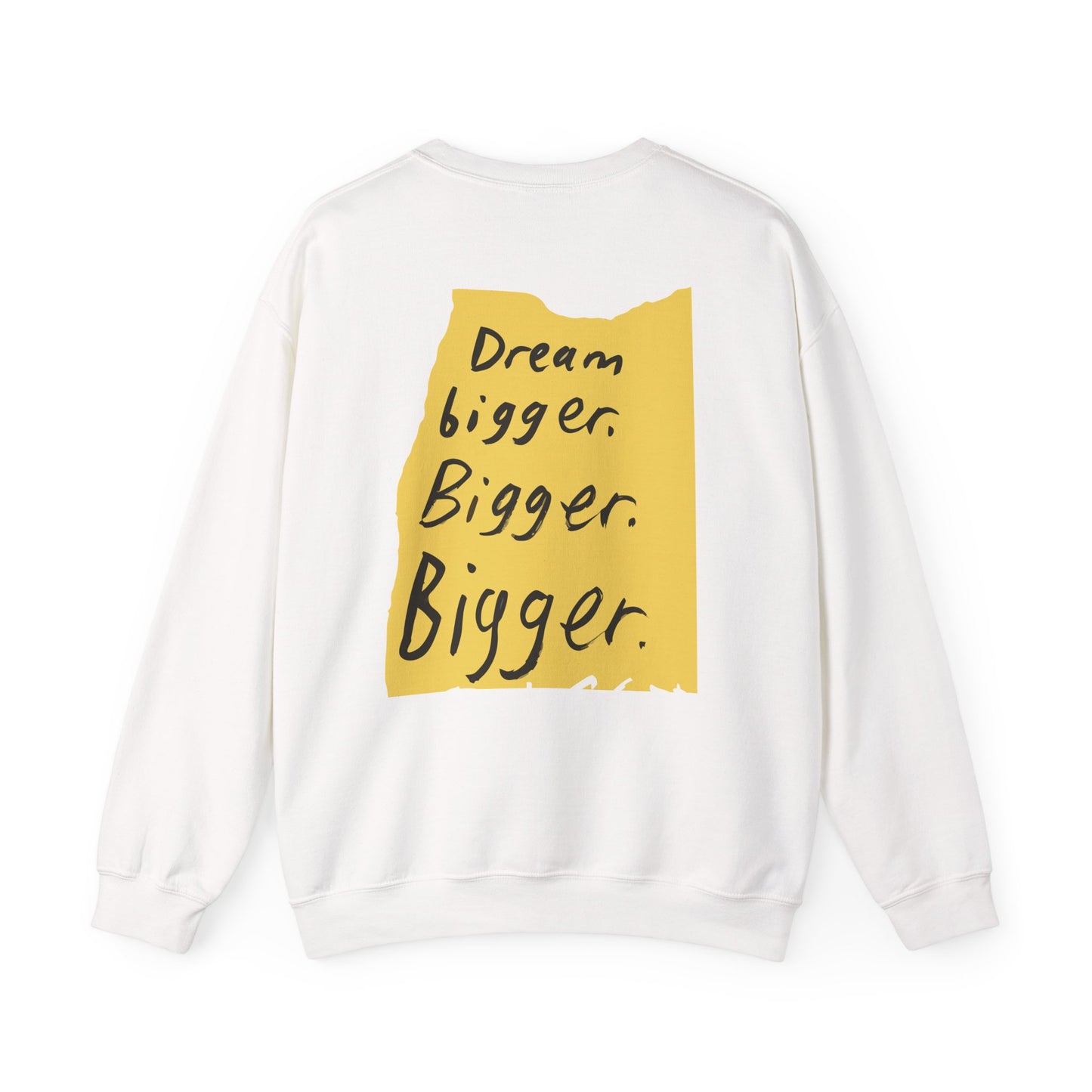 Inspirational Crewneck Sweatshirt | Dream Bigger Motivation, Unisex Apparel, Cozy Gift, Casual Wear, Perfect for Everyday Printify