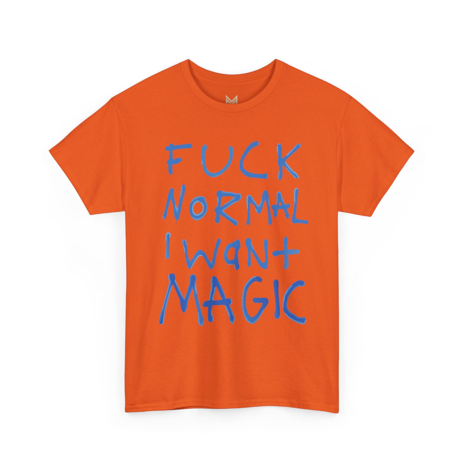 Unisex Heavy Cotton Tee - "Fuck Normal I Want Magic" Statement Shirt, Gift for Dreamers, Casual Wear, Festival Outfits, Unique Art Tee Printify