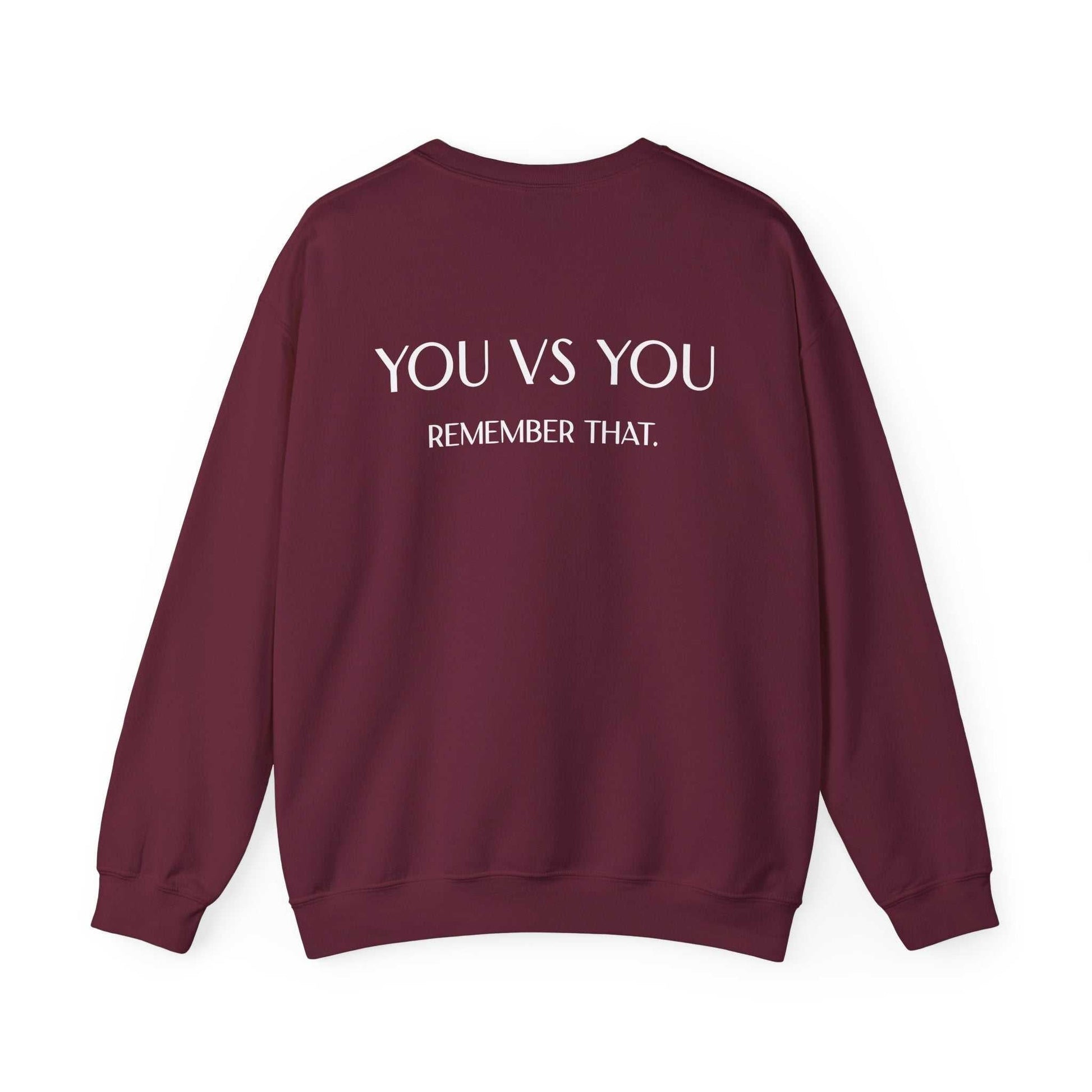 Crewneck Sweatshirt — "You Vs You. Remember That." Motivational Backprint Maklenn Crewneck Sweatshirt — "You Vs You. Remember That." Motivational Backprint Sweatshirt Maklenn www.maklenn.com India 42.05