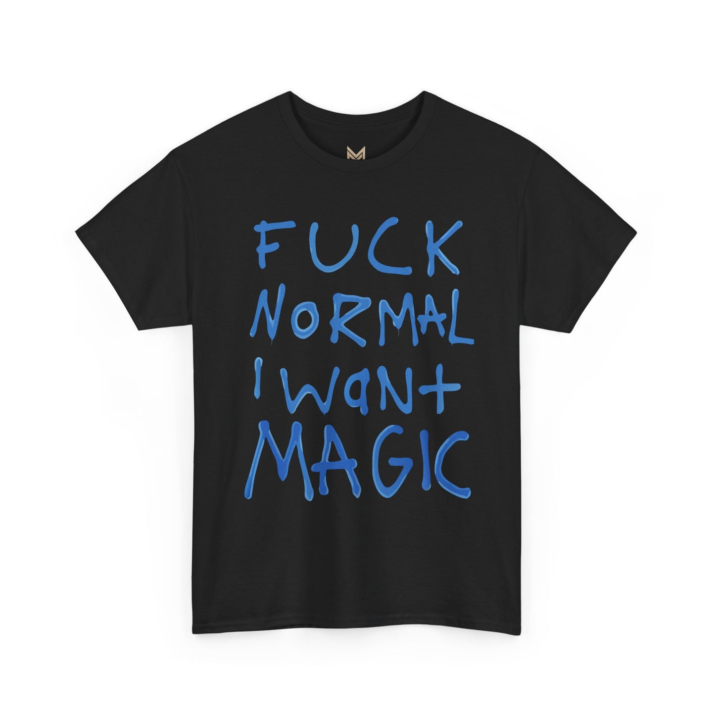 Unisex Heavy Cotton Tee - "Fuck Normal I Want Magic" Statement Shirt, Gift for Dreamers, Casual Wear, Festival Outfits, Unique Art Tee Printify
