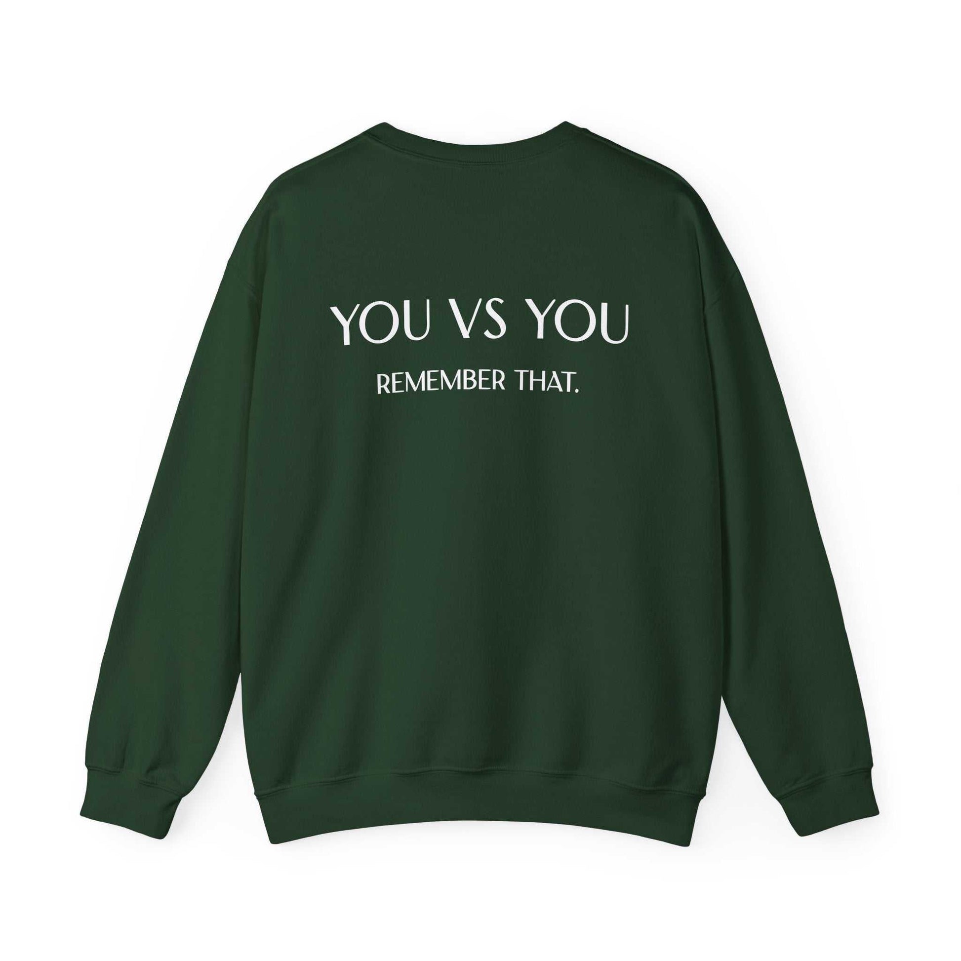 Crewneck Sweatshirt — "You Vs You. Remember That." Motivational Backprint Maklenn Crewneck Sweatshirt — "You Vs You. Remember That." Motivational Backprint Sweatshirt Maklenn www.maklenn.com India 42.05